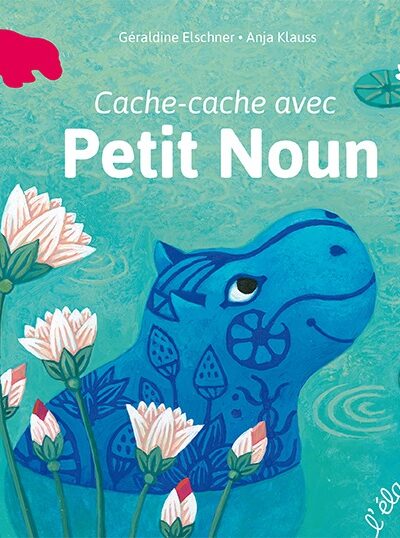CACHE-CACHE AVEC PETIT NOUN (COLL. PREMIERS PAS)