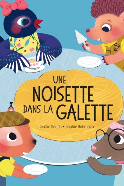 UNE NOISETTE DANS LA GALETTE