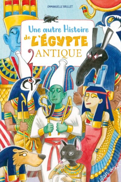 UNE AUTRE HISTOIRE DE L'ÉGYPTE ANTIQUE
