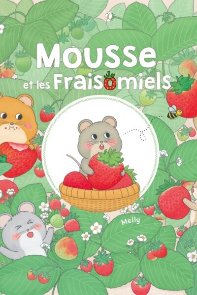 MOUSSE ET LES FRAISOMIELS