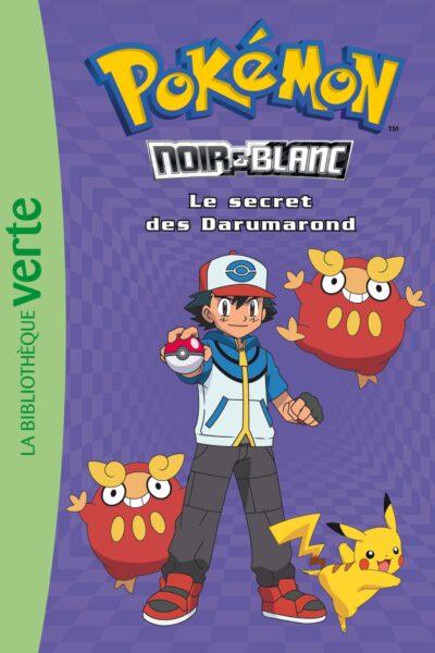 POKEMON, NOIR & BLANC T05 LE SECRET DES DARUMAROND