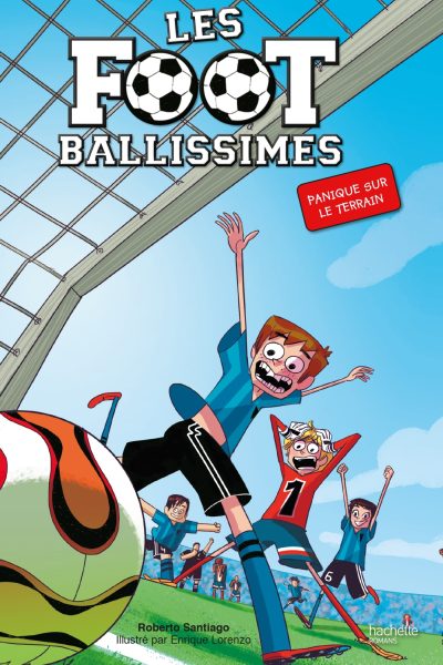LES FOOTBALLISIMES T02 PANIQUE SUR LE TERRAIN