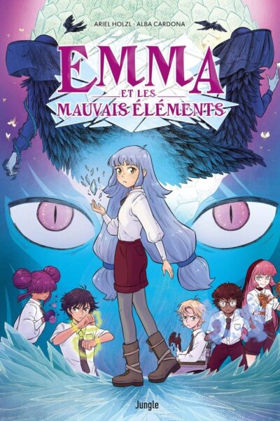 EMMA T01 ET LES MAUVAIS ELEMENTS