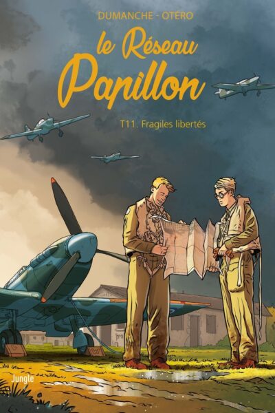 LE RESEAU PAPILLON T11 FRAGILES LIBERTES