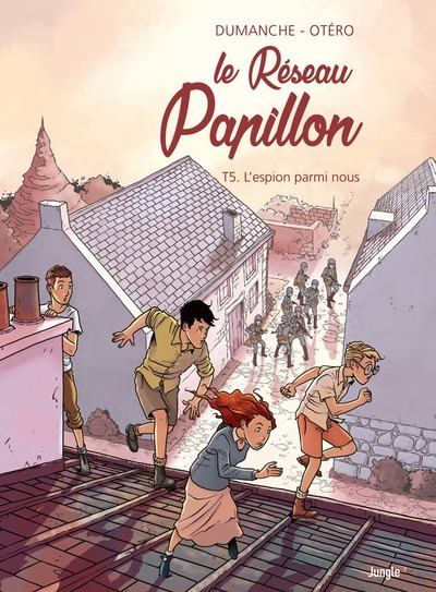 LE RESEAU PAPILLON T05 L'ESPION PARMI NOUS