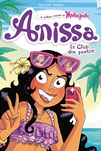ANISSA T03 LE CLUB DES PESTES