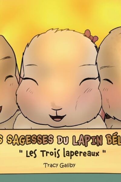 LES SAGESSES DU LAPIN BÉLIER
