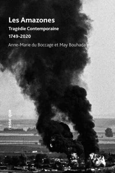 LES AMAZONES TRAGEDIE CONTEMPORAINE 1749-2020