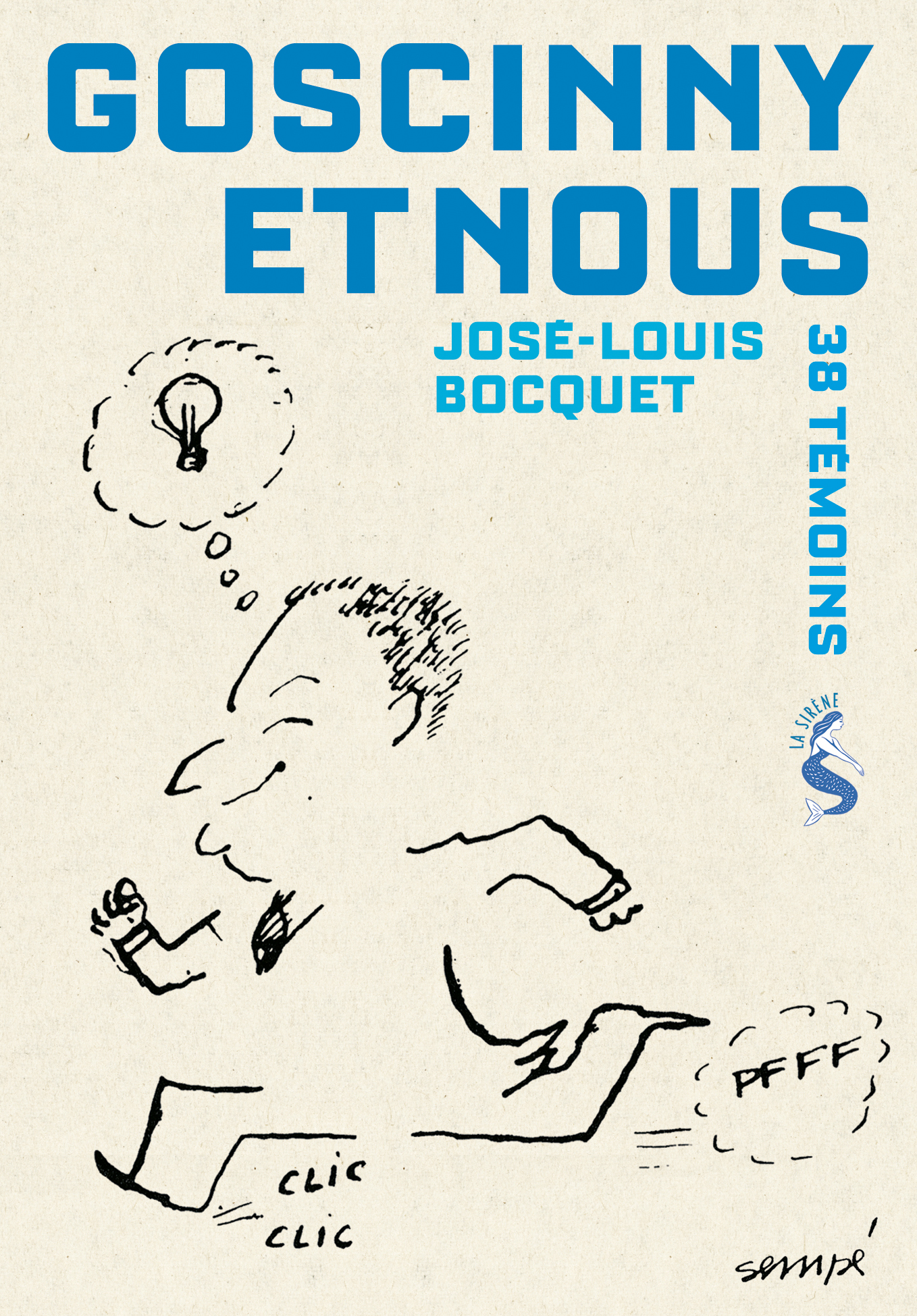 GOSCINNY ET MOI, TEMOIGNAGES