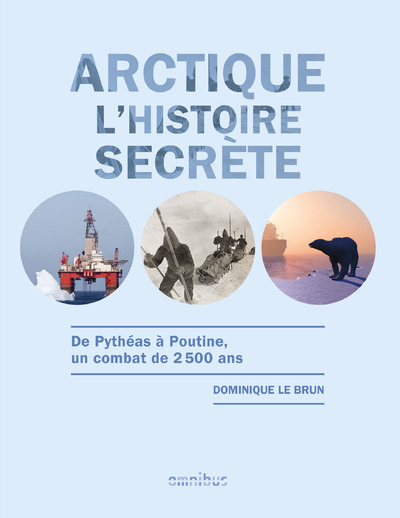 ARCTIQUE L'HISTOIRE SECRETE