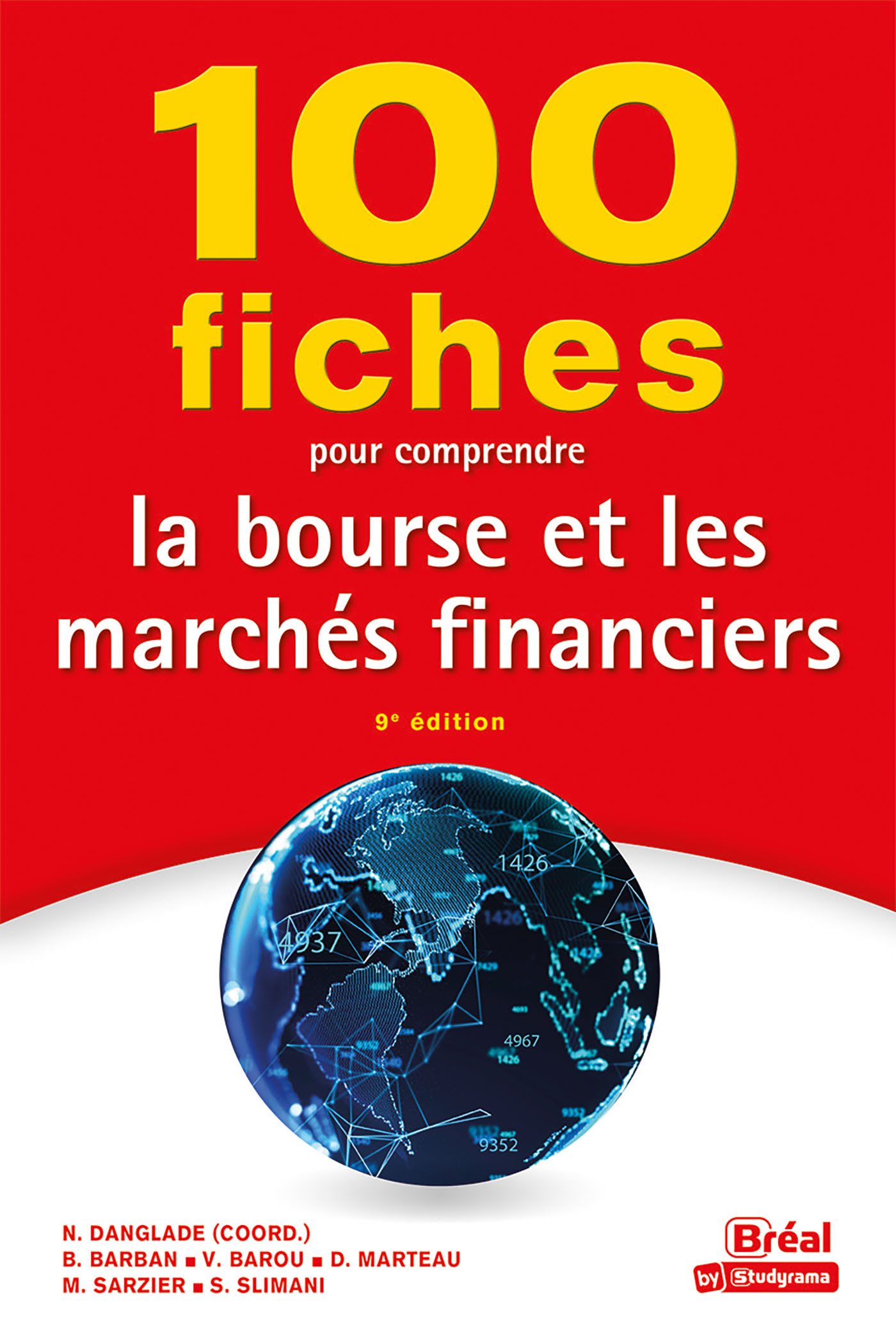 100 FICHES POUR COMPRENDRE LA BOURSE ET LES MARCHES FINANCIERS