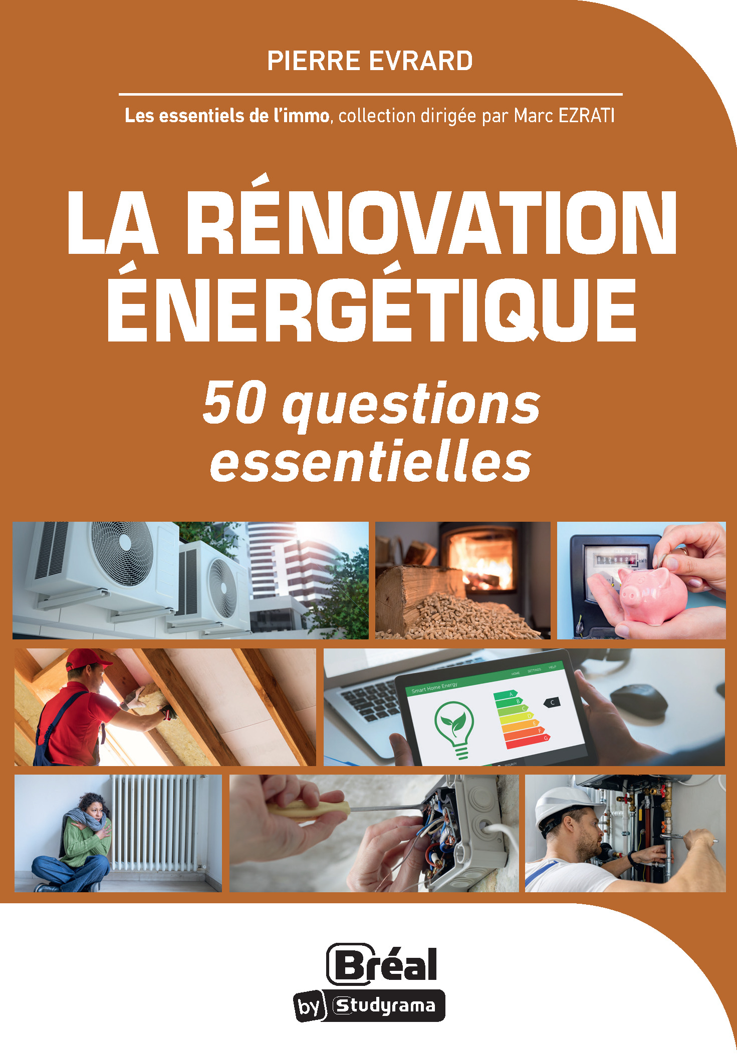LA RENOVATION ENERGETIQUE. 50 QUESTIONS ESSENTIELLES
