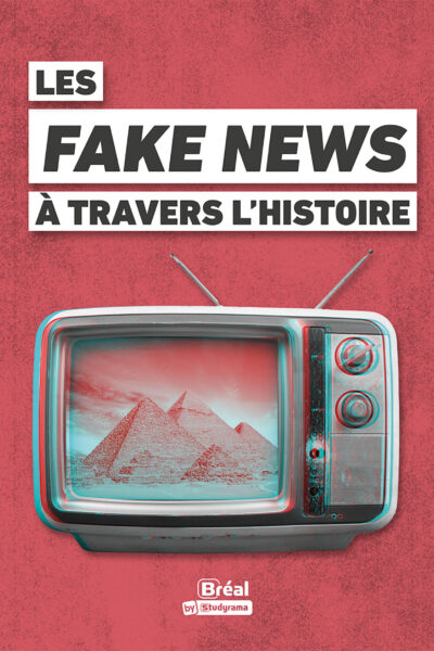 FAKE NEWS HISTORICA - MYTHES ET POLEMIQUES A TRAVERS L'HISTOIRE