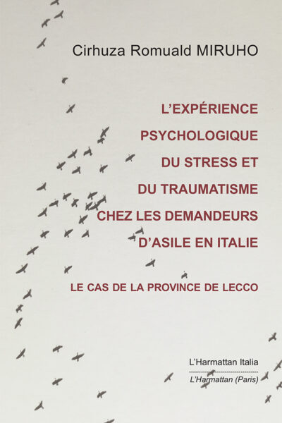 L'EXPERIENCE PSYCHOLOGIQUE DU STRESS ET DU TRAUMATISME CHEZ LES DEMANDEURS D'ASILE - LE CAS DE LA PR