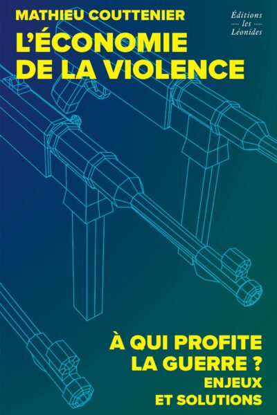 L'ECONOMIE DE LA VIOLENCE