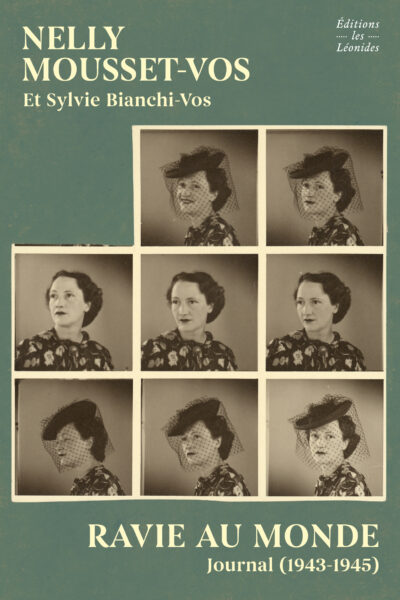 RAVIE AU MONDE : JOURNAL (1943-1945)