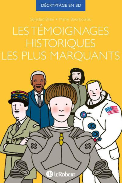 LES TEMOIGNAGES HISTORIQUES LES PLUS MARQUANTS
