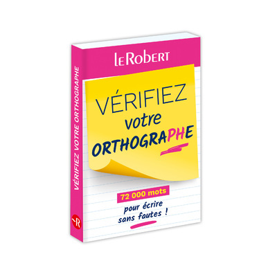 VERIFIEZ VOTRE ORTHOGRAPHE
