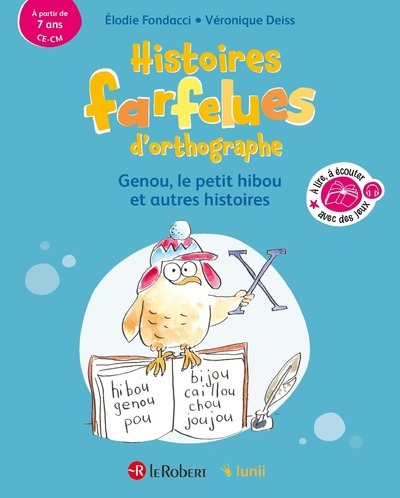 HISTOIRES FARFELUES D'ORTHOGRAPHE GENOU LE PETIT HIBOU ET AUTRES HISTOIRES