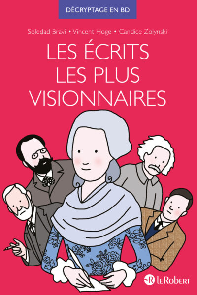 LES ECRITS LES PLUS VISIONNAIRES