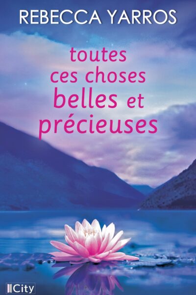 TOUTES CES CHOSES BELLES ET PRECIEUSES