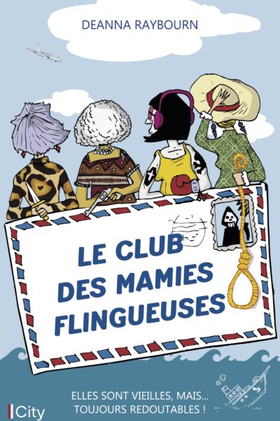 LE CLUB DES MAMIES FLINGUEUSES - ELLES SONT VIEILLES, MAIS... TOUJOURS REDOUTABLES !