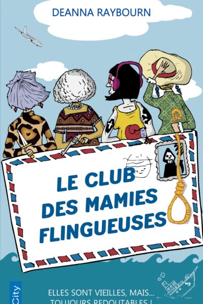 LE CLUB DES MAMIES FLINGUEUSES - ELLES SONT VIEILLES, MAIS... TOUJOURS REDOUTABLES !