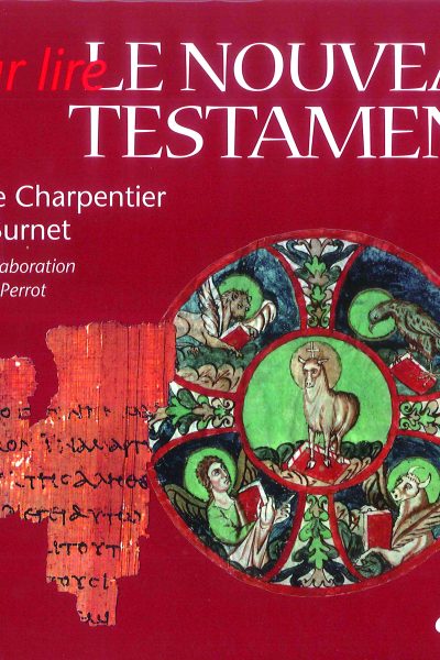 POUR LIRE LE NOUVEAU TESTAMENT