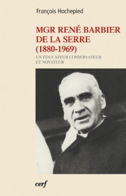MONSEIGNEUR RENE BARBIER DE LA SERRE (1880-1969)