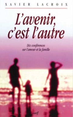 L'AVENIR C'EST L'AUTRE