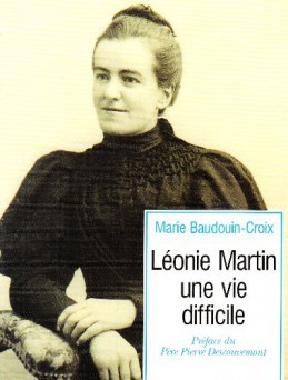 LEONIE MARTIN UNE VIE DIFFICILE
