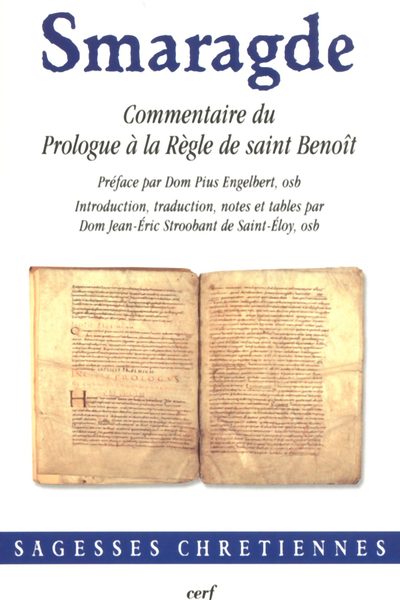 COMMENTAIRE DU PROLOGUE A LA REGLE DE SAINT BENOIT