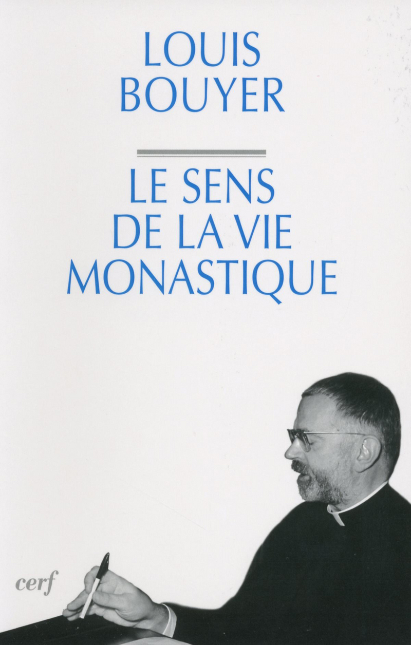 SENS DE LA VIE MONASTIQUE