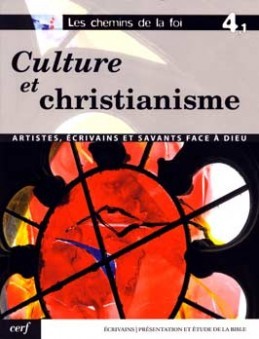 CULTURE ET CHRISTIANISME LES CHEMINS DE LA FOI T4 Vol 1