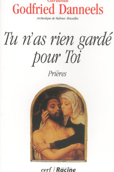 TU N'AS RIEN GARDE POUR TOI PRIERES