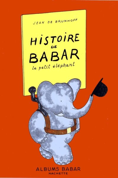 HISTOIRE DE BABAR LE PETIT ELEPHANT