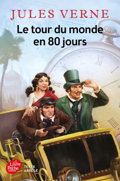 LE TOUR DU MONDE EN 80 JOURS - TEXTE ABREGE