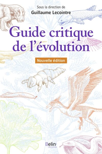 GUIDE CRITIQUE DE L'EVOLUTION 2E EDITION