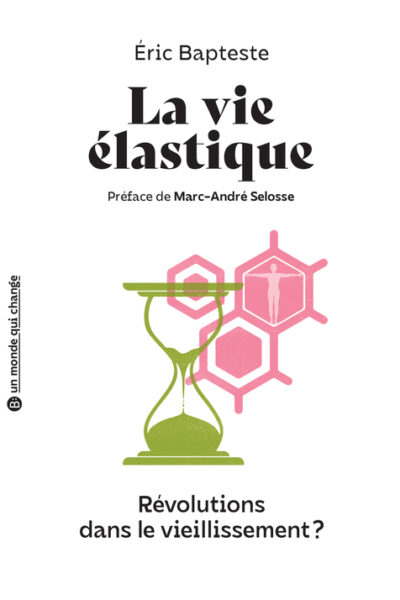 LA VIE ELASTIQUE
