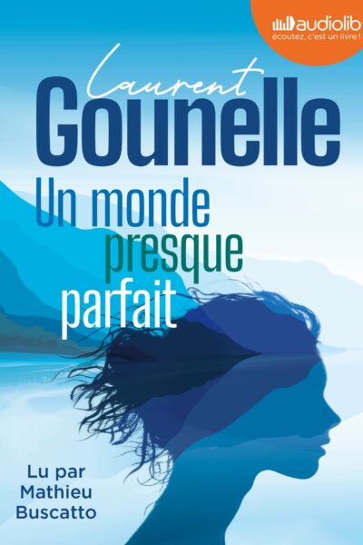 UN MONDE PRESQUE PARFAIT - LIVRE AUDIO 1 CD MP3