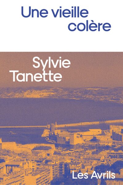 UNE VIEILLE COLERE