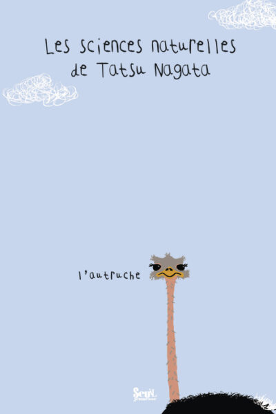L'AUTRUCHE  LES SCIENCES NATURELLES DE TATSU NAGATA