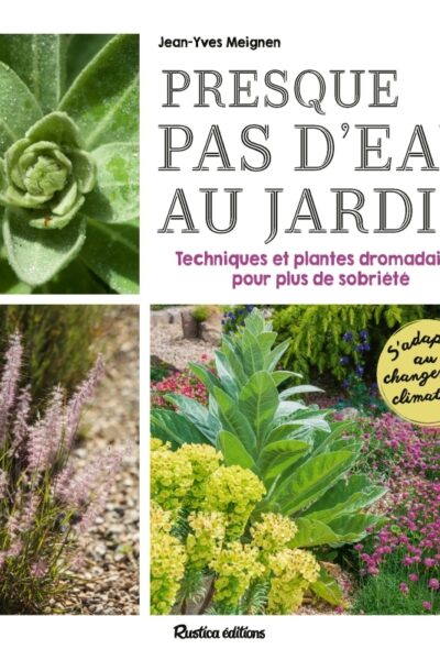 PRESQUE PAS D'EAU AU JARDIN