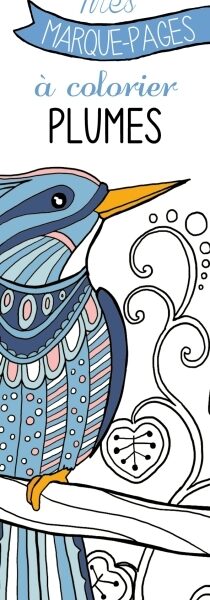 MES MARQUE-PAGES A COLORIER : PLUMES
