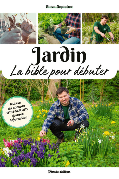JARDIN, LA BIBLE POUR DEBUTER