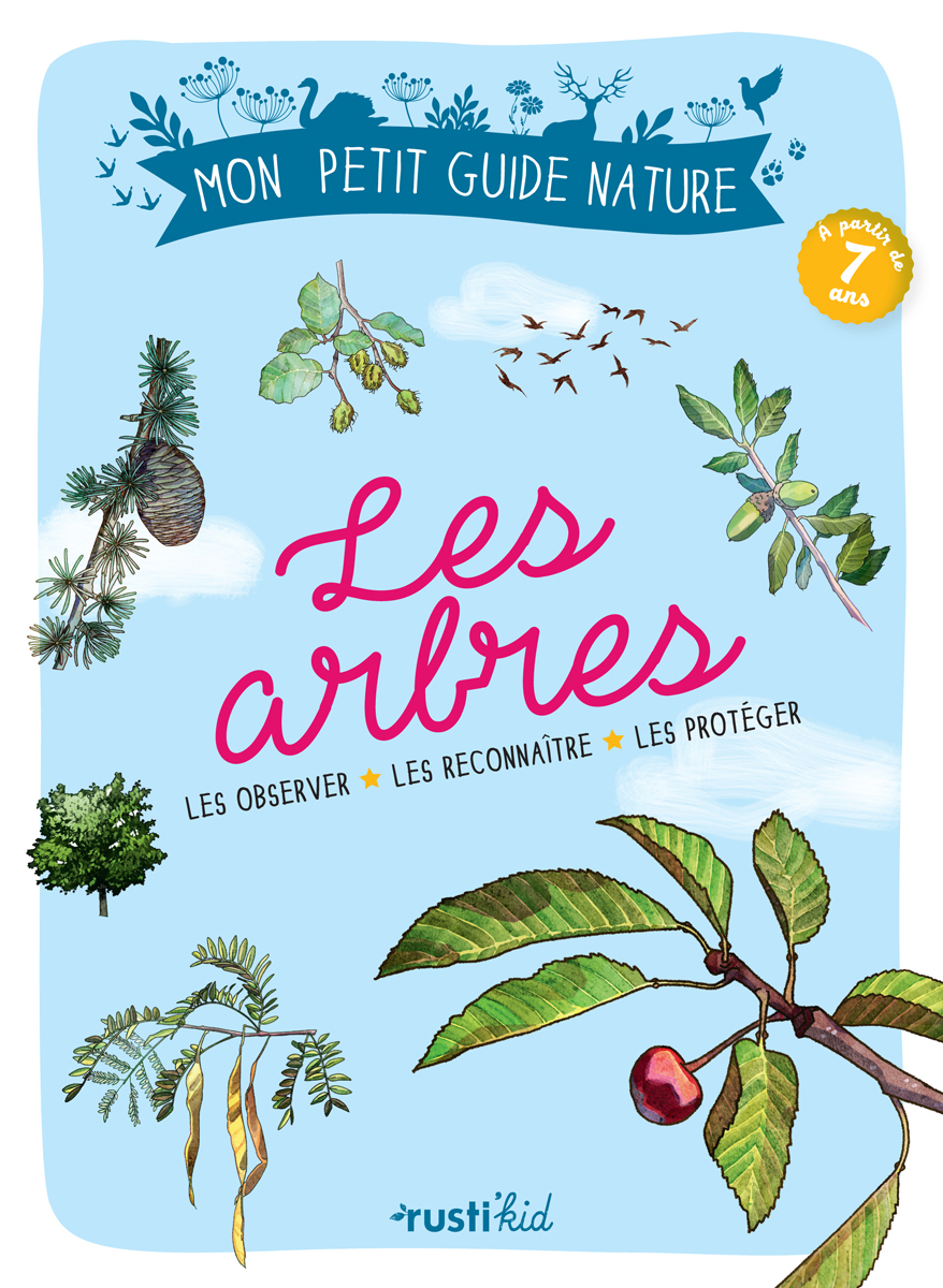 LES ARBRES - MON PETIT GUIDE NATURE