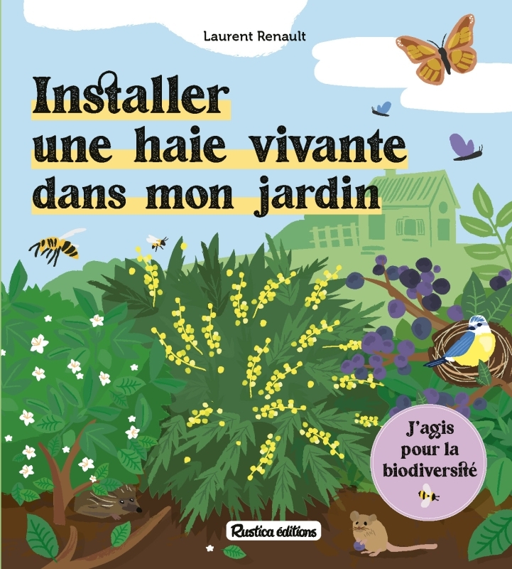 INSTALLER UNE HAIE VIVANTE DANS MON JARDIN