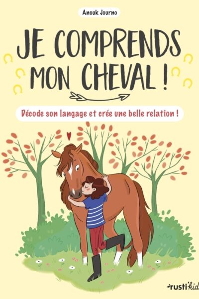 JE COMPRENDS MON CHEVAL !
