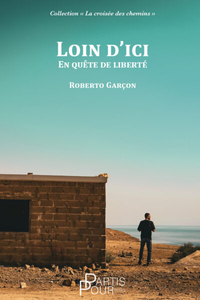 LOIN D'ICI : EN QUETE DE LIBERTE