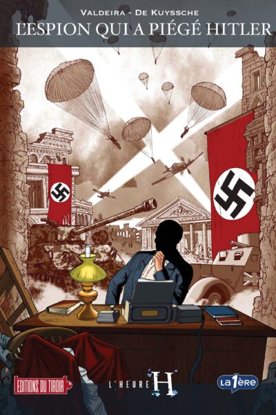 L'HEURE H - T01 - L'ESPION QUI A PIEGE HITLER